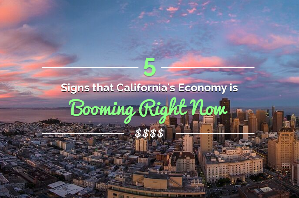 5_Signs_that_Californias_Economy_is_Booming_Right_Now